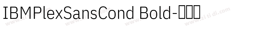 IBMPlexSansCond Bold字体转换